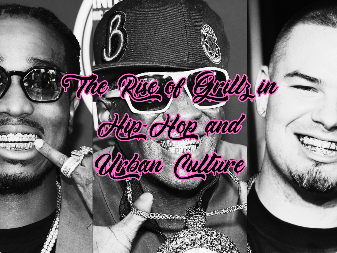 The Rise of Grillz in Hip-Hop and Urban Culture